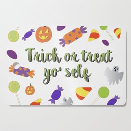 Trick or treat yo' self Cutting Board