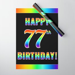 [ Thumbnail: Fun, Colorful, Rainbow Spectrum “HAPPY 77th BIRTHDAY!” Wrapping Paper ]