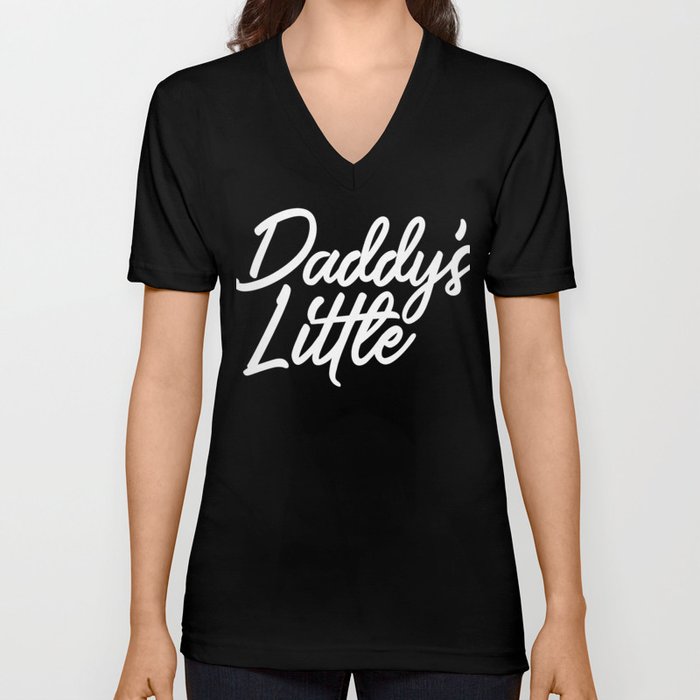 Daddy S Little Girl Graphic Kinky Design By Bdsm Clothing Unisex V Neck By Spudgunink Society6