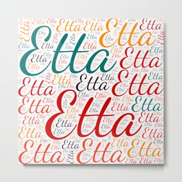 Etta Metal Print | Wordcloud Positive, Graphicdesign, Colors First Name, Horizontal America, Vidddie Publyshd, Woman Baby Girl, Birthday Popular, Female Etta 