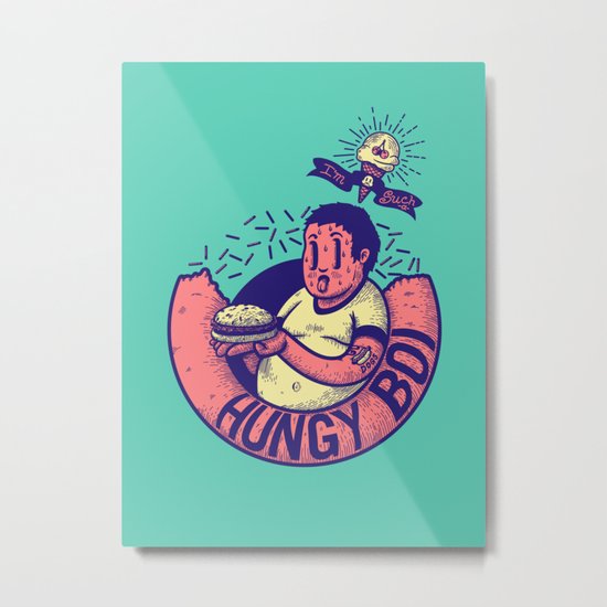 HUNGY BOI Metal Print