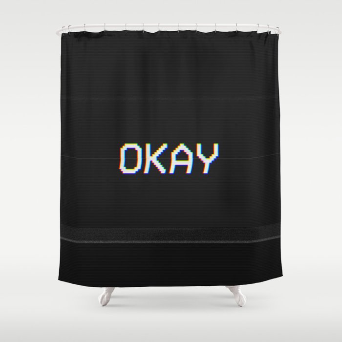 Okay Shower Curtain