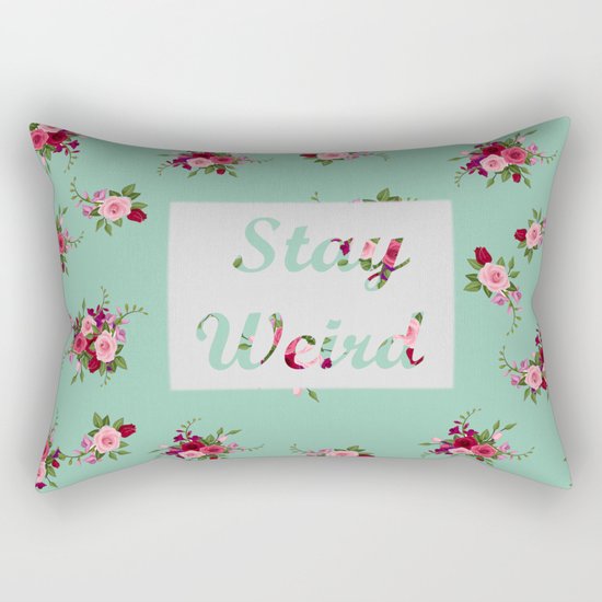 stay weird Rectangular Pillow