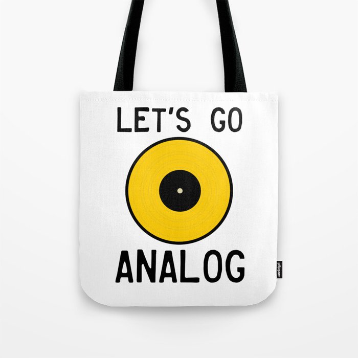 LET S GO ANALOG Vinyl Record Tote Bag by None But Myself Society6