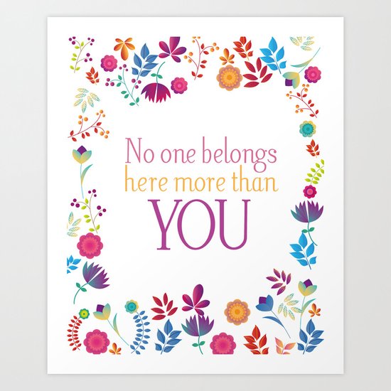More than you Art Print