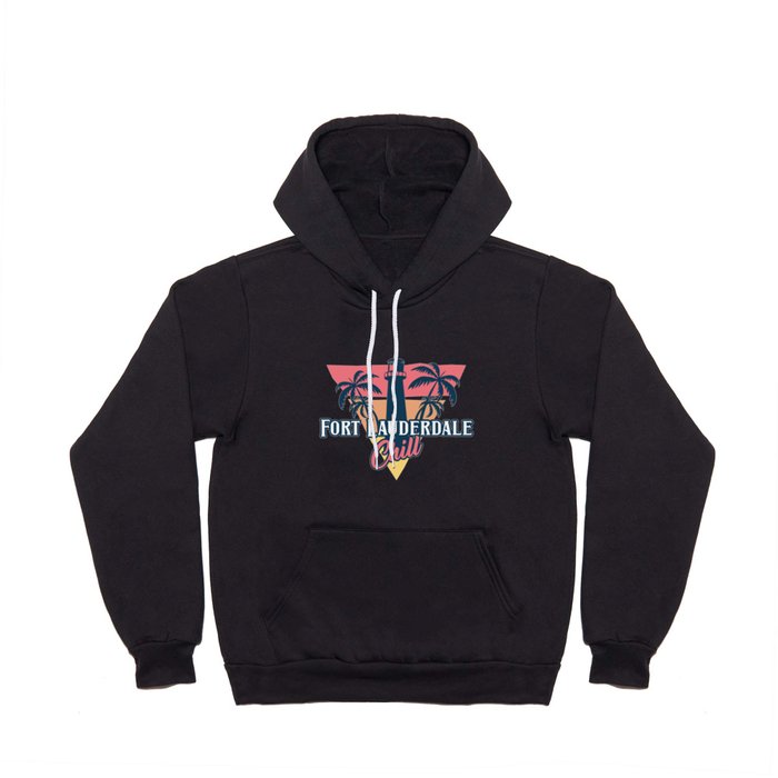 Fort Lauderdale chill Hoody