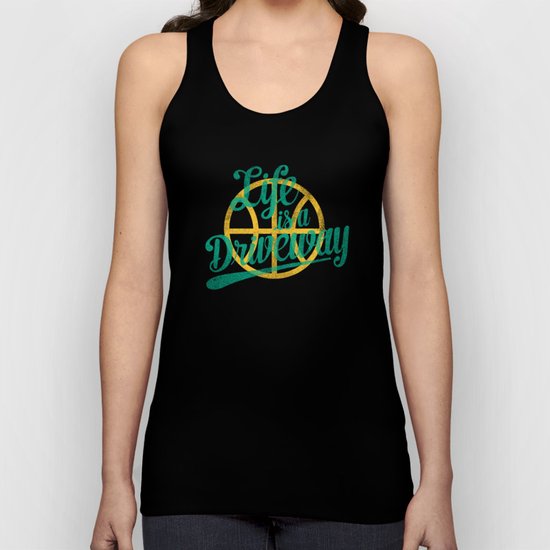 Life Is a Driveway Unisex Tank Top