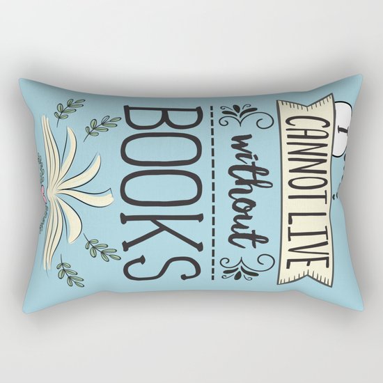 I Cannot Live Without Books - Blue Rectangular Pillow