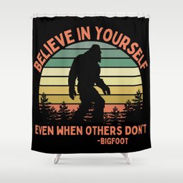Bigfoot Funny Believe In Yourself Motivational Sasquatch Vintage Sunset Shower Curtain