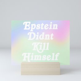 Epstein Didn't Kill Himself Mug Mini Art Print