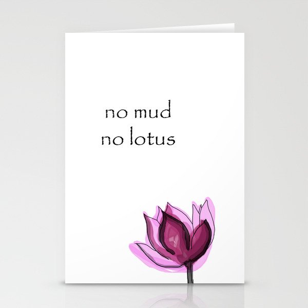 No Mud No Lotus Stationery Cards