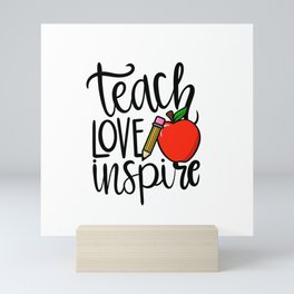 Teach Love Inspire Mini Art Print