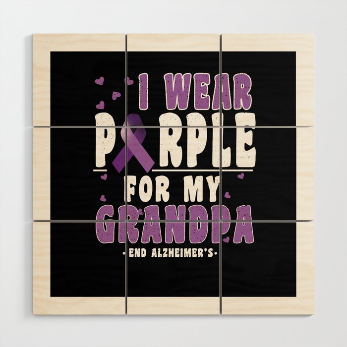 Purple For Grandpa Alzheimer Alzheimer's Awareness Wood Wall Art