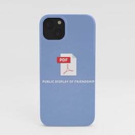 Public Display of Friendship iPhone Case
