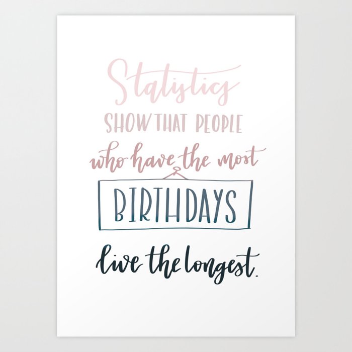 Statistics Birthday Card Art Print By Jeahdesign Society6