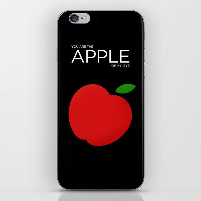 You Are The Apple of My Eye iPhone Skin