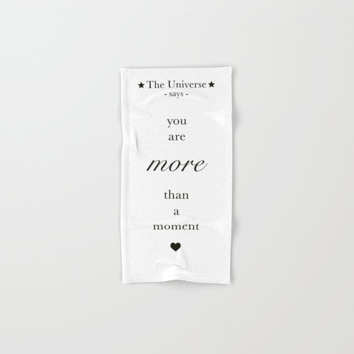 The Universe - You Are More Than A Moment Hand & Bath Towel