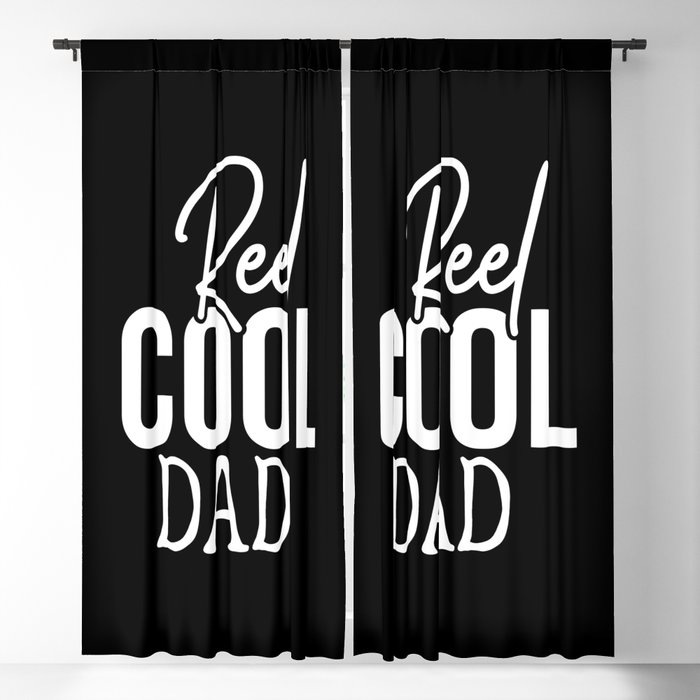 Reel Cool Dad Funny Cute Fishing Hobby Quote Blackout Curtain