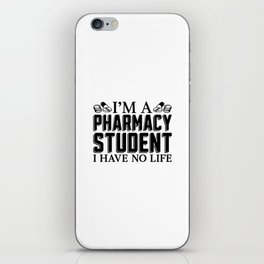 I'm A Pharmacy Student Tech Technician Pharmacist iPhone Skin