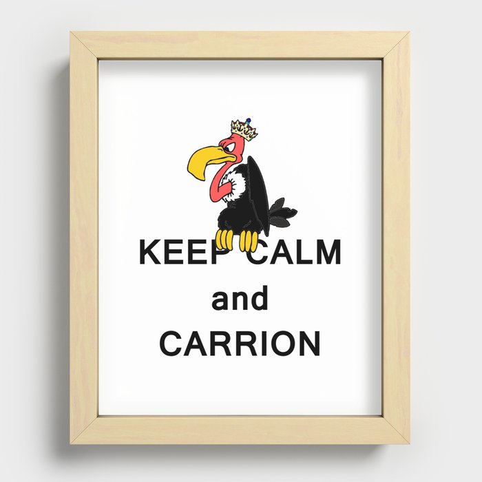 Keep Calm and Carry On Carrion Vulture Buzzard with Crown Meme Recessed Framed Print