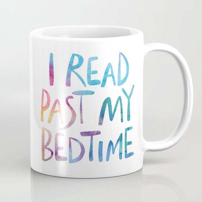 I read past my bedtime - Rainbow Coffee Mug