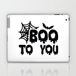 Boo to you Halloween Laptop Skin