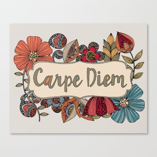 Carpe Diem Canvas Print