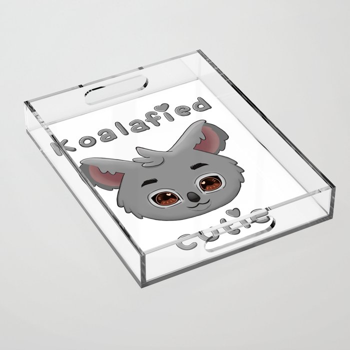 Koalafied cutie Acrylic Tray