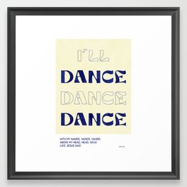 Dance,dance,dance - Wednesday Quote Poster Framed Art Print
