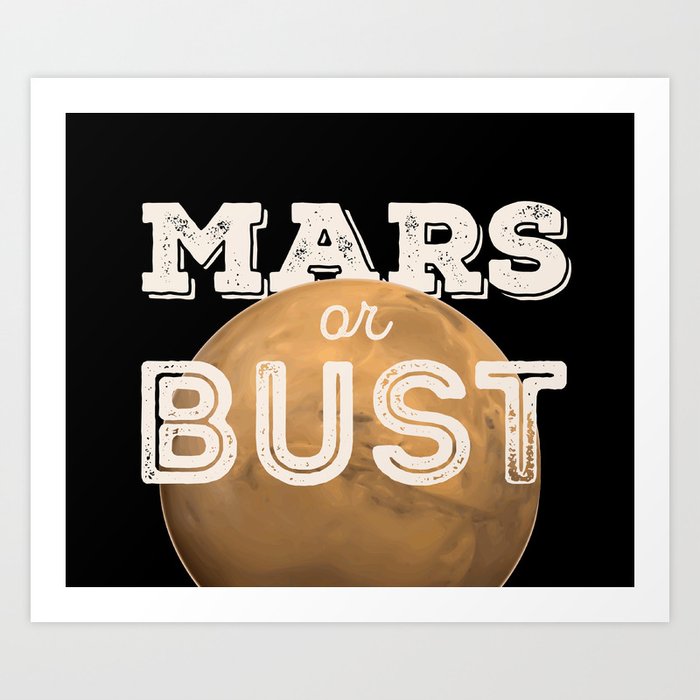 Mars or Bust