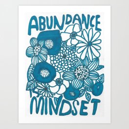 Abundance mindset artwork Art Print