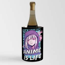 Anime is Life Wine Chiller