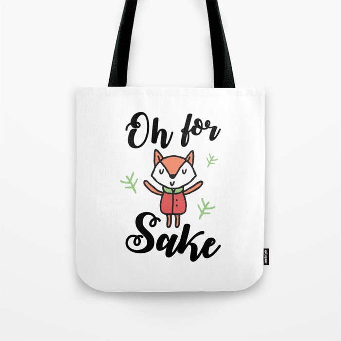 oh for fox sake funny design tote bag by darijajotun society6