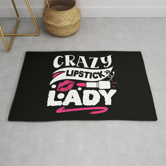 Crazy Lipstick Lady Funny Beauty Quote Rug