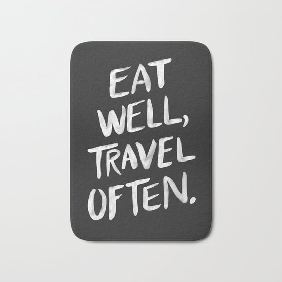 Eat Well, Travel Often Bath Mat