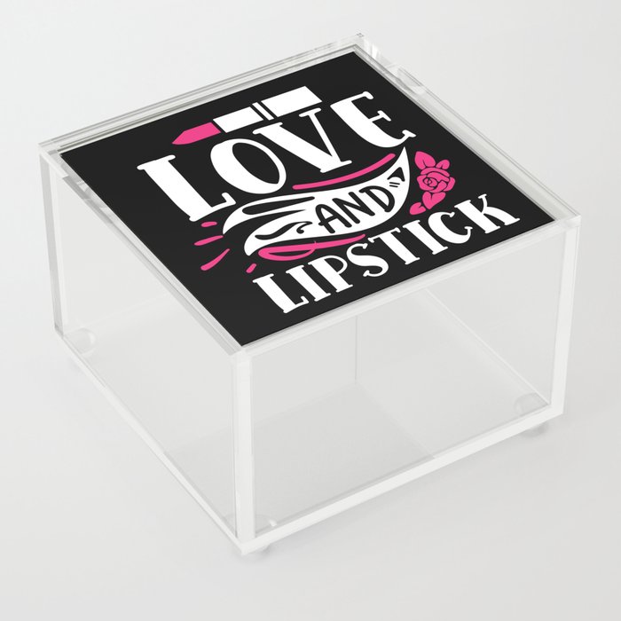 Love And Lipstick Pretty Makeup Beauty Quote Acrylic Box