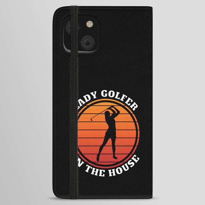 Lady golfer in the house iPhone Wallet Case