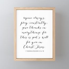 Rejoice Always, Pray Constantly, Give Thanks In Everything... -1 Thessalonians 5:16-18 Framed Mini Art Print