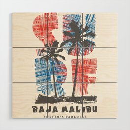 Baja Malibu surf paradise Wood Wall Art