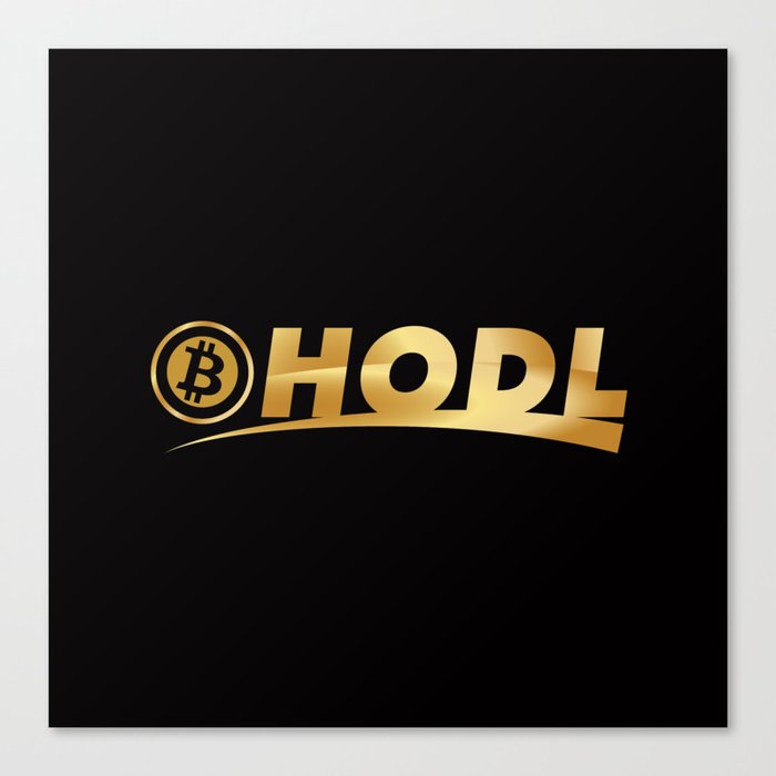 Bitcoin Hodl (Hold) Canvas Print