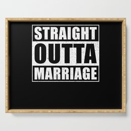 Straight outta Marriage Wedding Saying Serving Tray