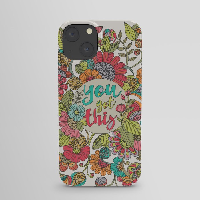 You got this iPhone Case
