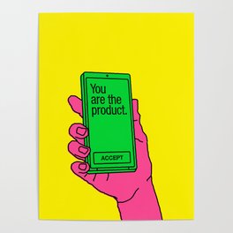 You Are the Product Poster