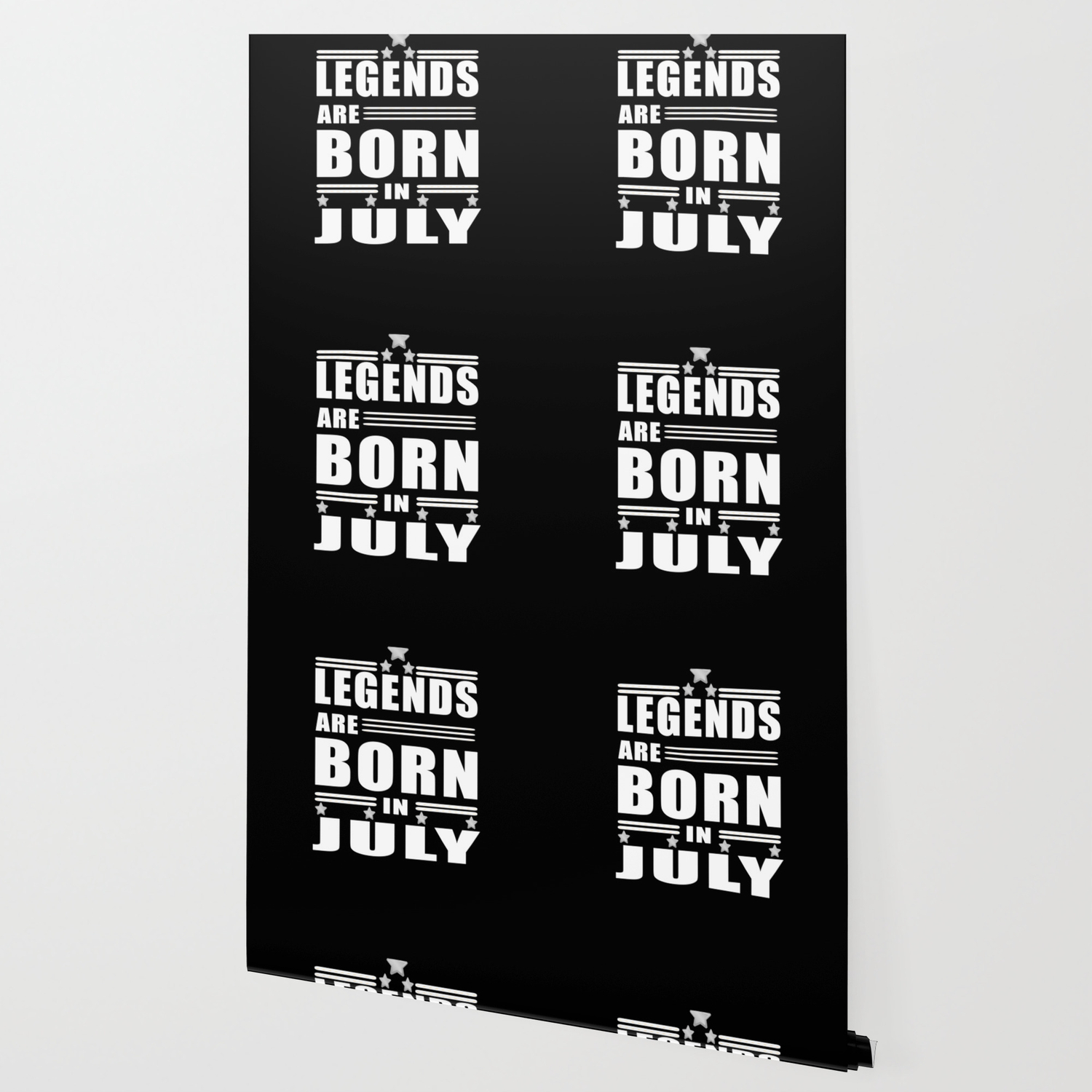 Legend Are Born In July Design Wallpaper by SBR DES | Society6