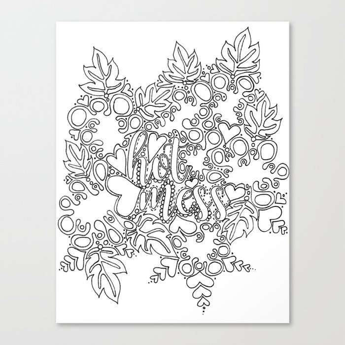 Hot Mess Adult Coloring Canvas Print By Itsokitsart Society6