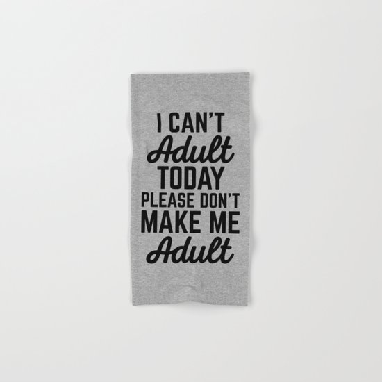 Can't Adult Today (Heather) Funny Quote Hand & Bath Towel
