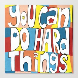 You can do hard things Canvas Print