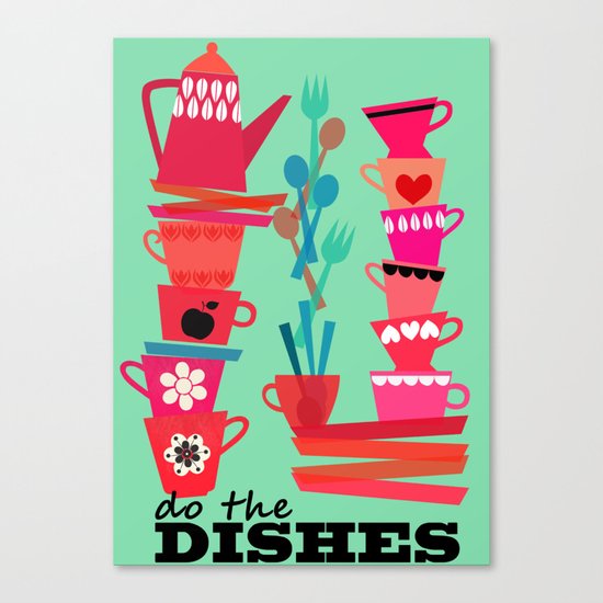 do the dishes! Canvas Print