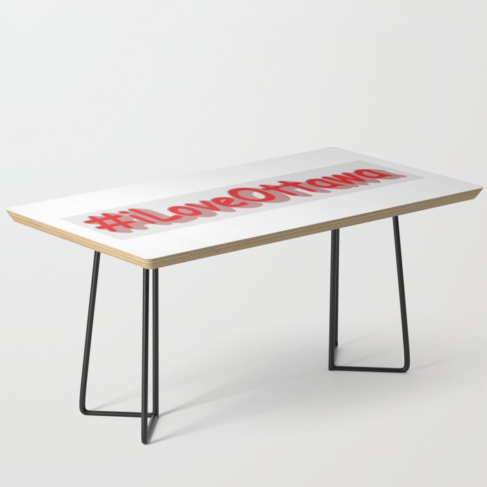 "#iLoveOttawa" Cute Design. Buy Now Coffee Table