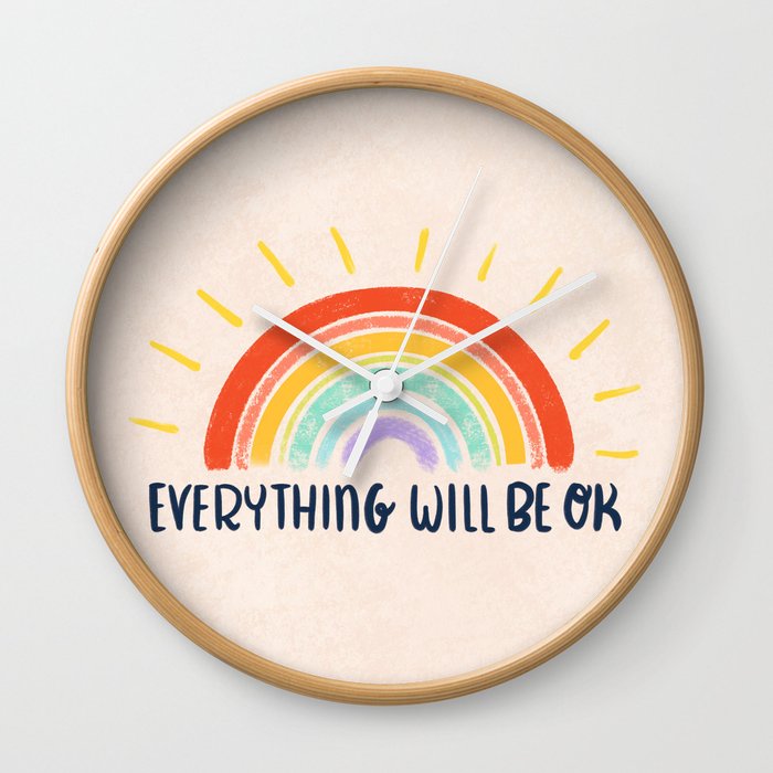 Everything Will Be OK Wall Clock